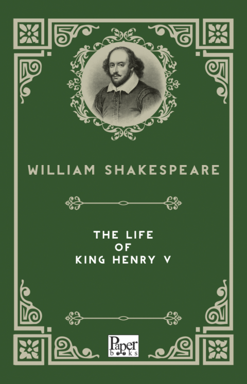The Life of King Henry V
