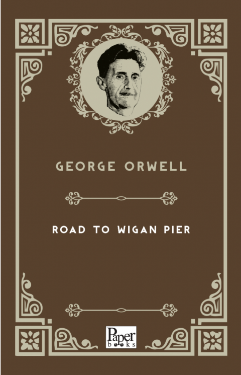 The Road to Wigan Pier