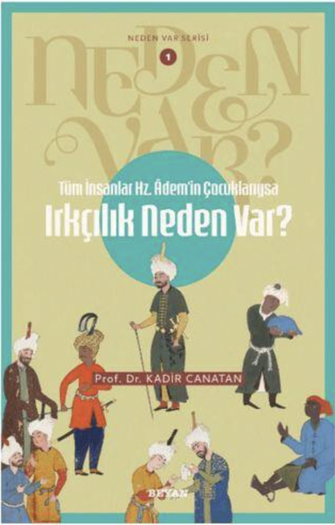 Tüm İnsanlar Hz. Adem'in Çocuklarıysa Irkçılık Neden Var?