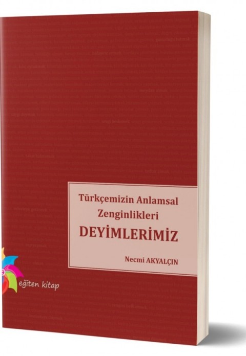 TÜRKÇEMİZİN ANLAMSAL ZENG.DEYİMLERİMİZ