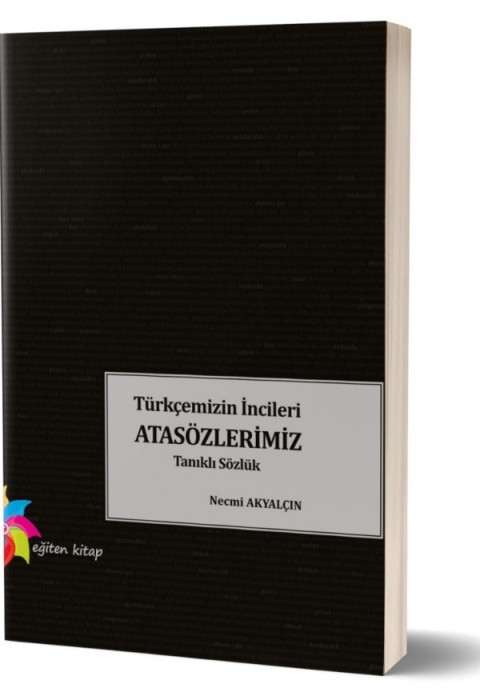 TÜRKÇEMİZİN İNCİLERİ ATASÖZLERİMİZ