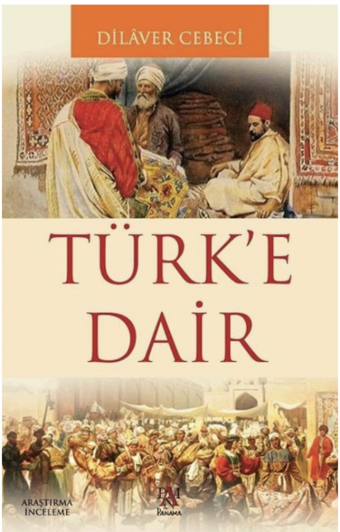 TÜRK'E DAİR