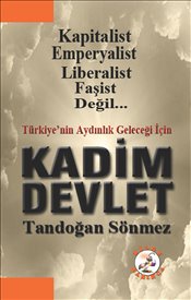 Türkiye'nin Geleceği İçin Kadim Devlet : Kapitalist