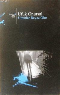 Umutlar Beyaz Olur