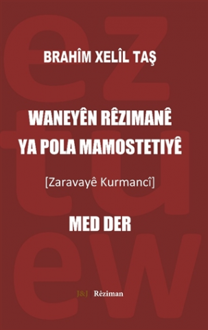 Waneyen Rezımane Ya Pola Mamostetıye - Zaravaye Kurmanci - Med Der