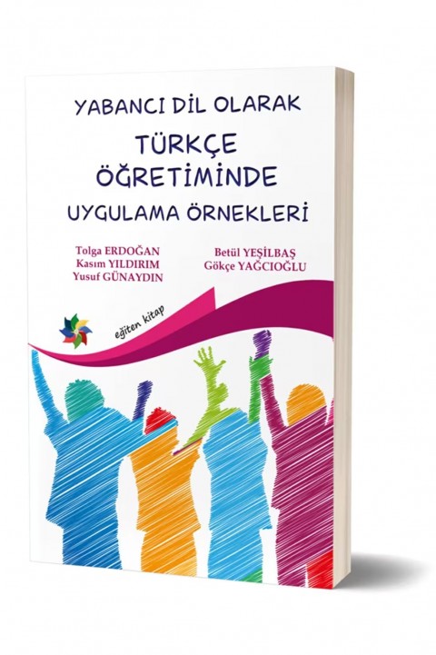 YABANCI DİL OLARAK TÜRKÇE ÖĞRT. UYGULAMA ÖRNEKLERİ 