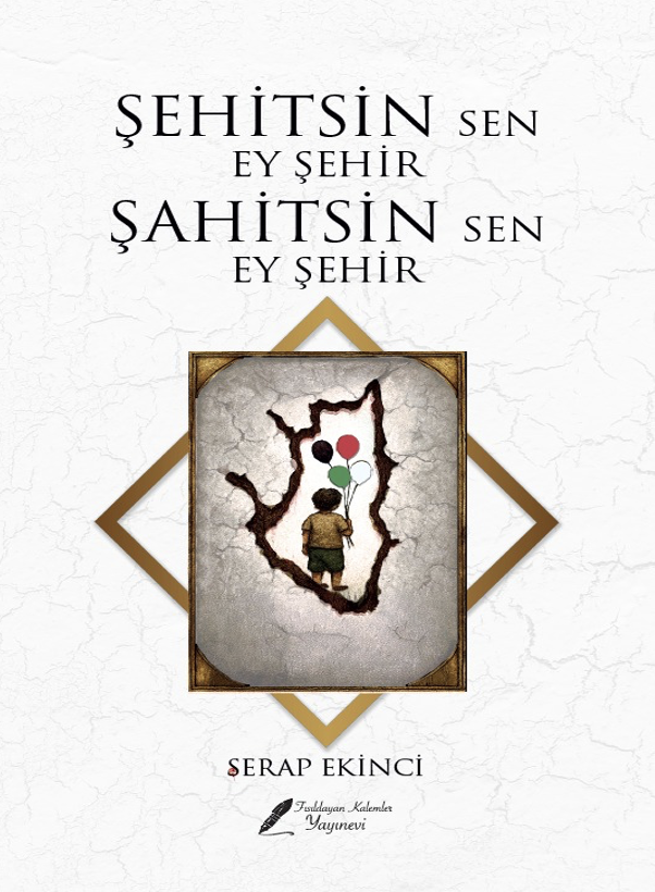 Şehitsin Sen Ey Şehir Şahitsin Sen Ey Şehir