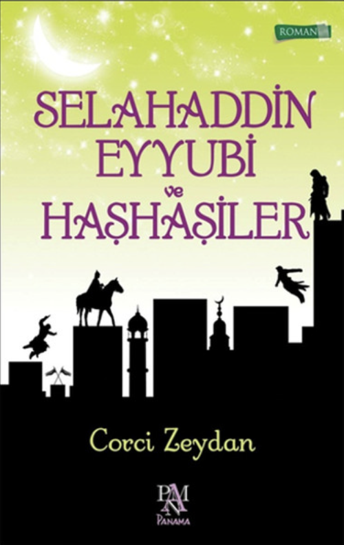 SELAHADDİN EYYUBİ VE HAŞHAŞİLER