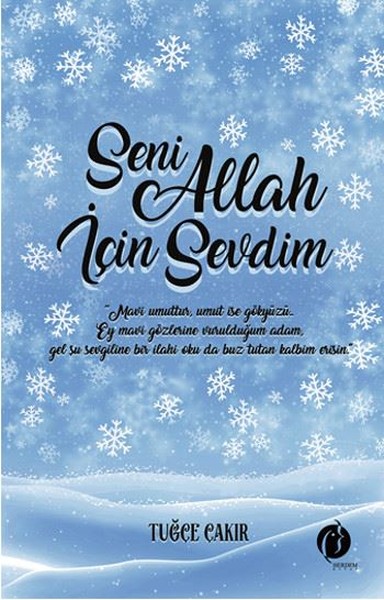 SENİ ALLAH İÇİN SEVDİM