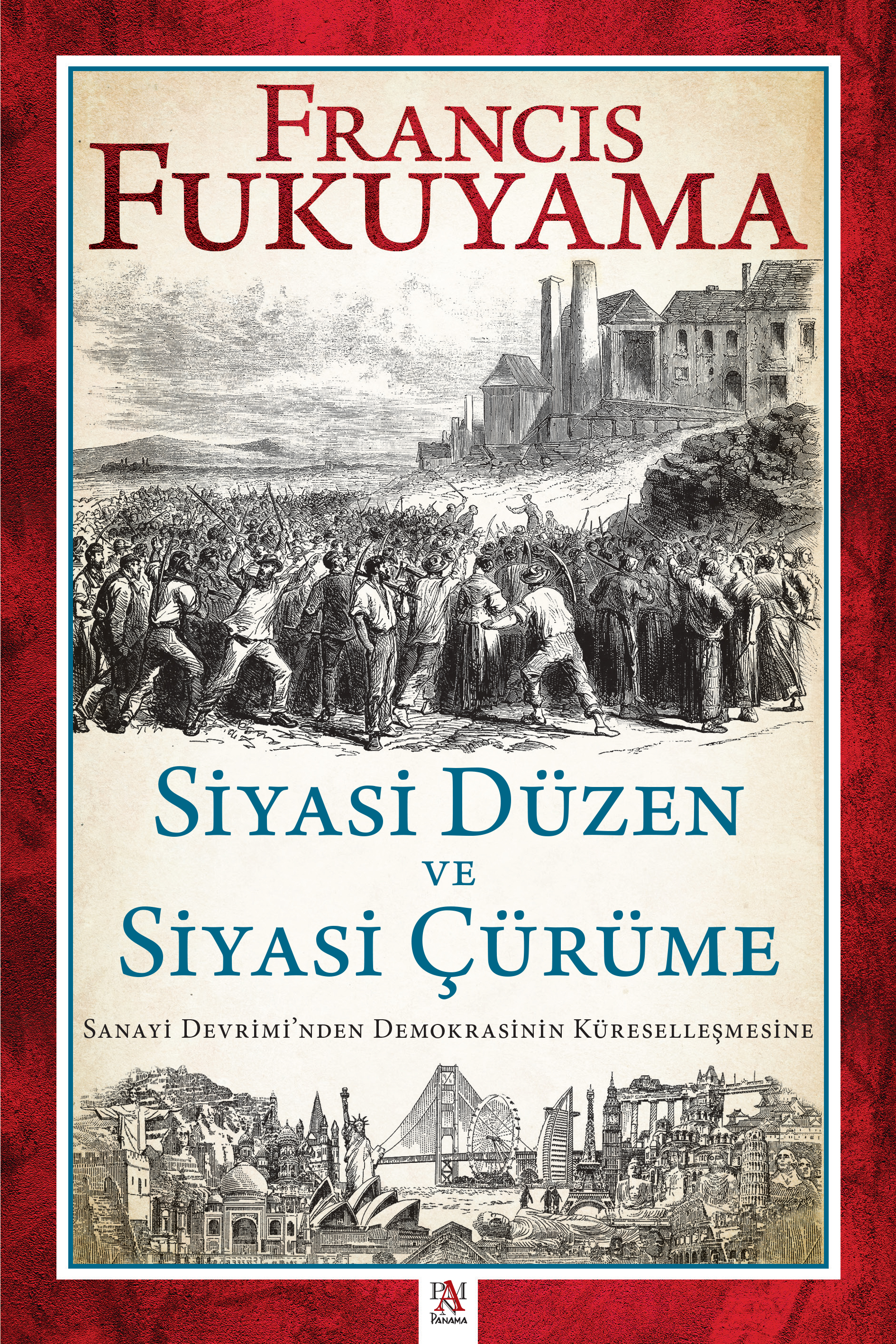 SİYASİ DÜZEN VE SİYASİ ÇÜRÜME
