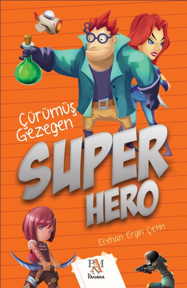 SUPER HERO ÇÜRÜMÜŞ GEZEGEN