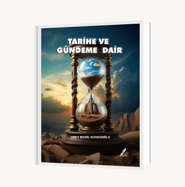 Tarihe ve Gündeme Dair