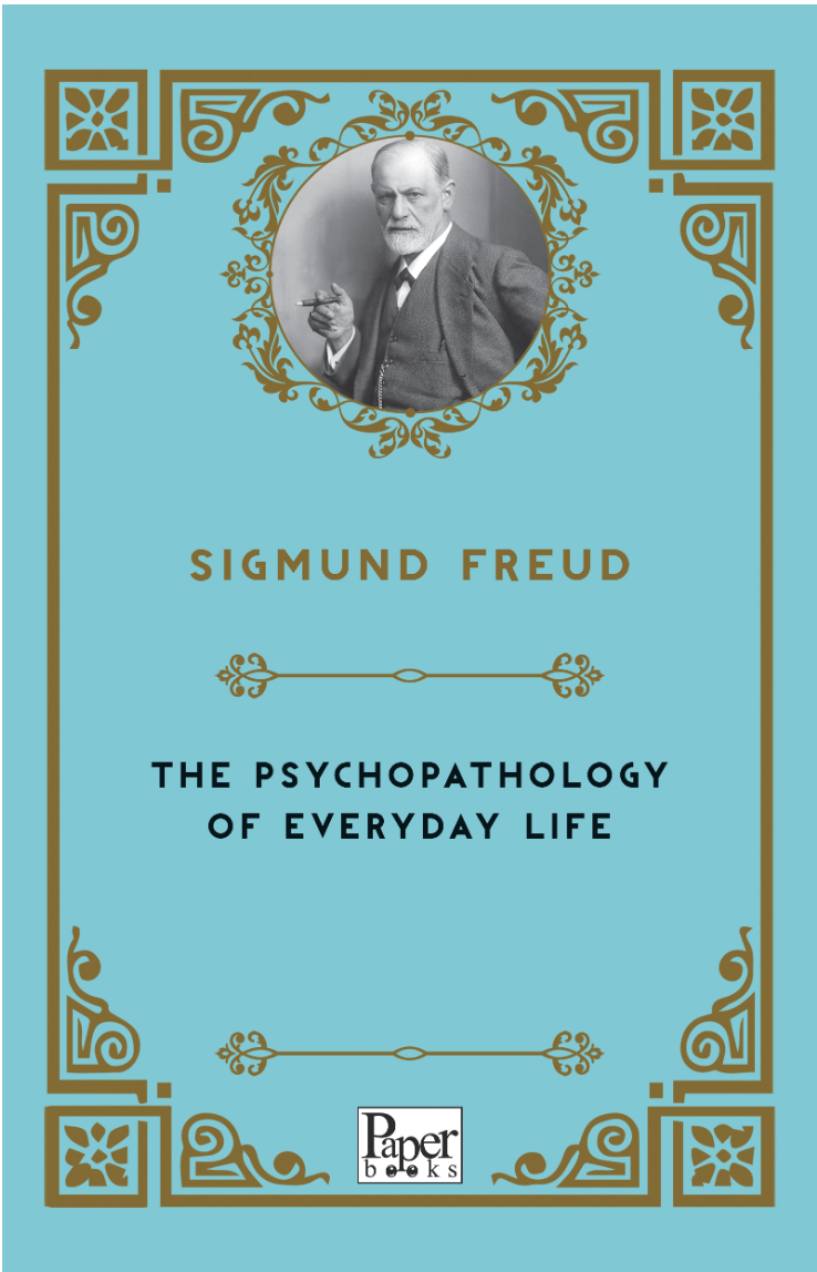 The Psychopathology of Everyday Life