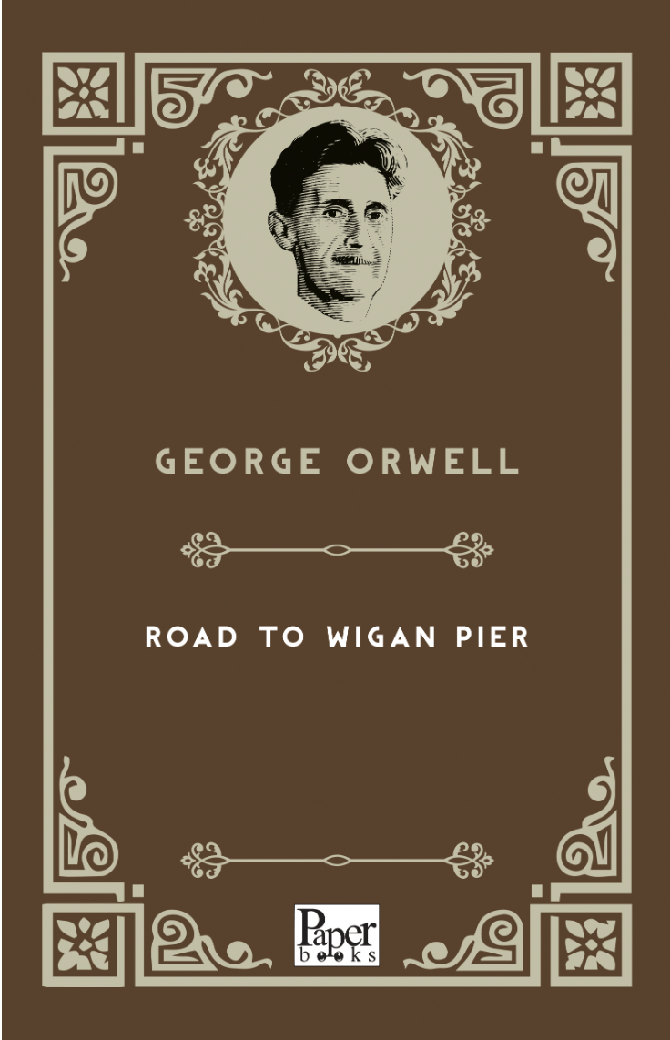The Road to Wigan Pier
