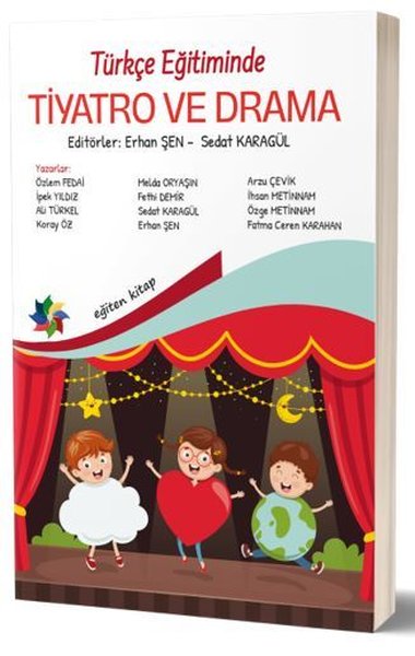 TÜRKÇE EĞİTİMİNDE TİYATRO VE DRAMA 