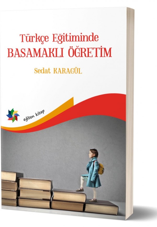TÜRKÇE ÖĞRETİMİNDE BASAMAKLI ÖĞRETİM 