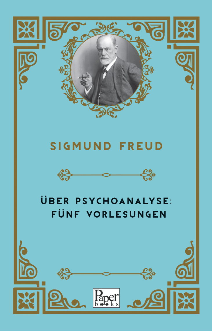 Über Psychoanalyse: Fünf Vorlesungen