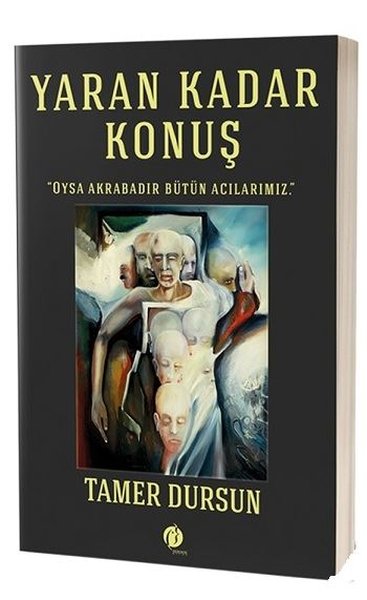 YARAN KADAR KONUŞ
