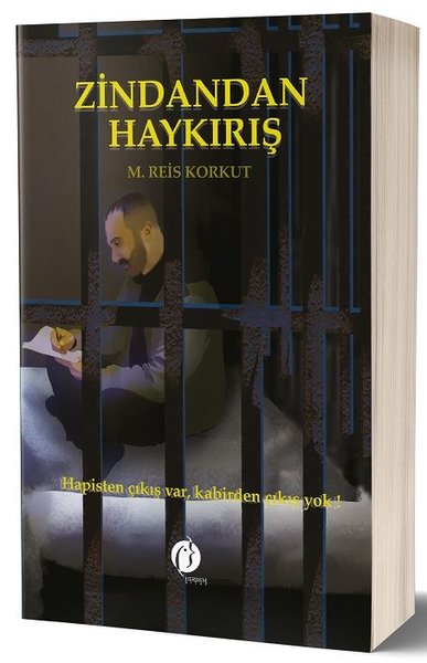 ZİNDANDAN HAYKIRIŞ